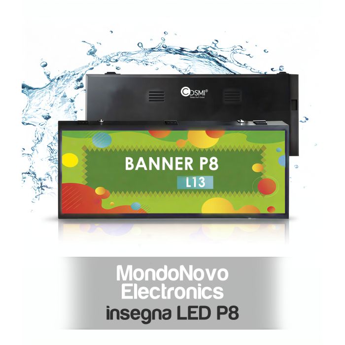LED banner sign P8 Cosmi 134x54 5500 nits IP65 | MondoNovoShop